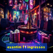 eventim f1 ingressos